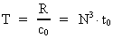 T = R / c<sub>0</sub> = N³ ·
t<sub>0</sub> 