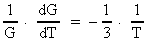 1 / G · dG / dT = - 1 / 3 · 1 / T