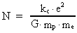 N = ( k<sub>c</sub> · e² ) / ( G
1· m<sub>p</sub> · m<sub>e</sub> )